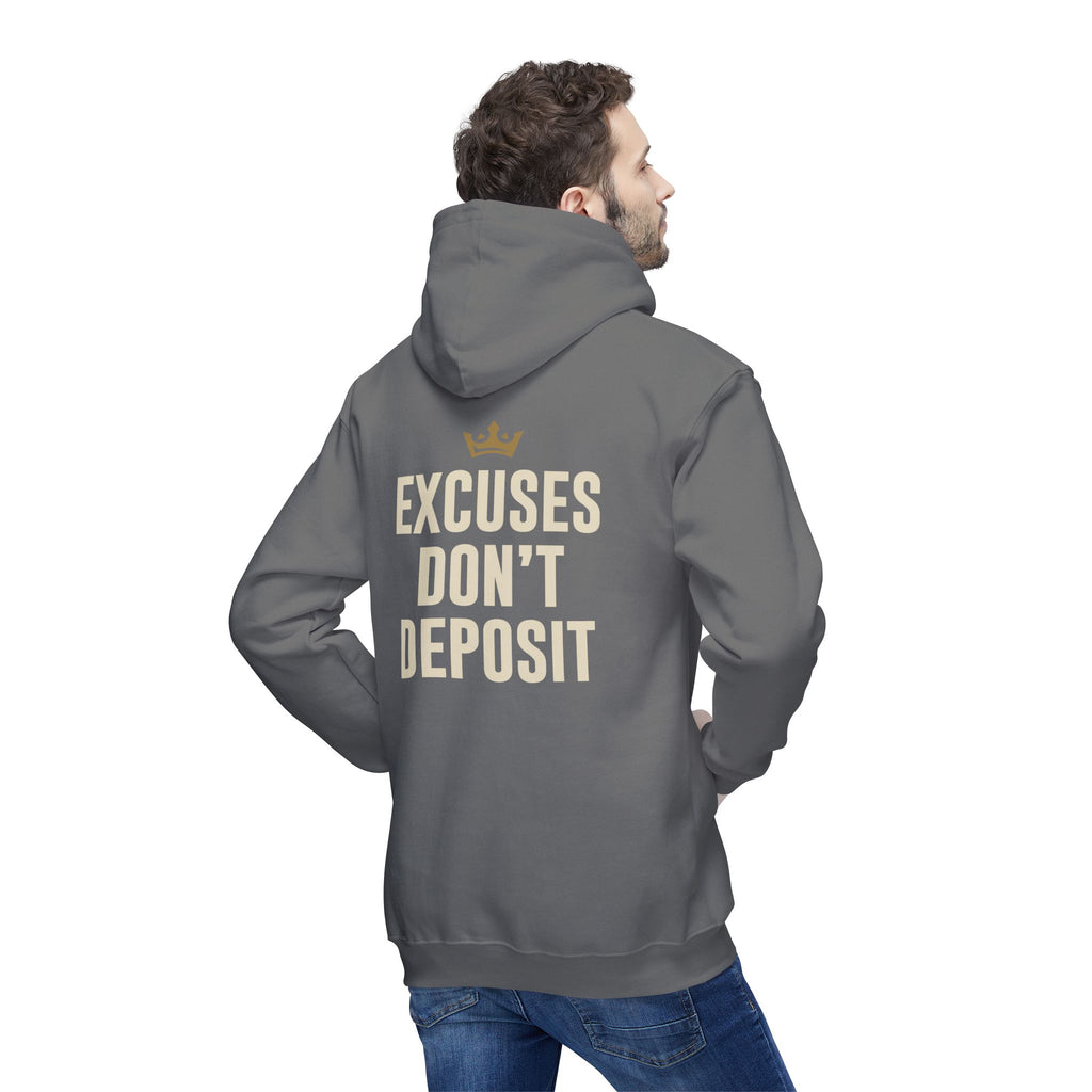 D2R Hoodie — "Excuses Don't Deposit"