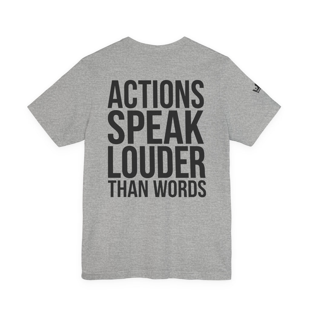 Actions Speak Louder Than Words D2R T-Shirt Black Text