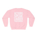 Actions Speak Louder Women's Pink Crewneck