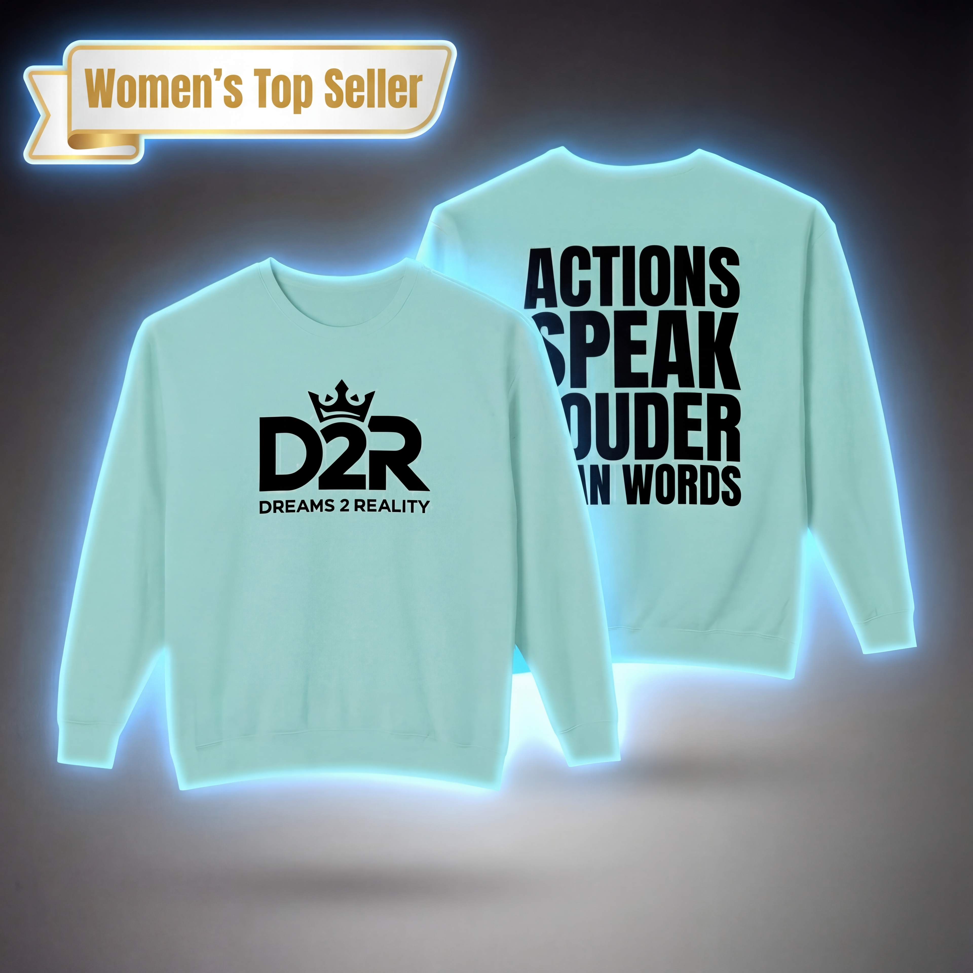 Women's Crewneck Sweatshirt - D2R 'Dreams 2 Reality'