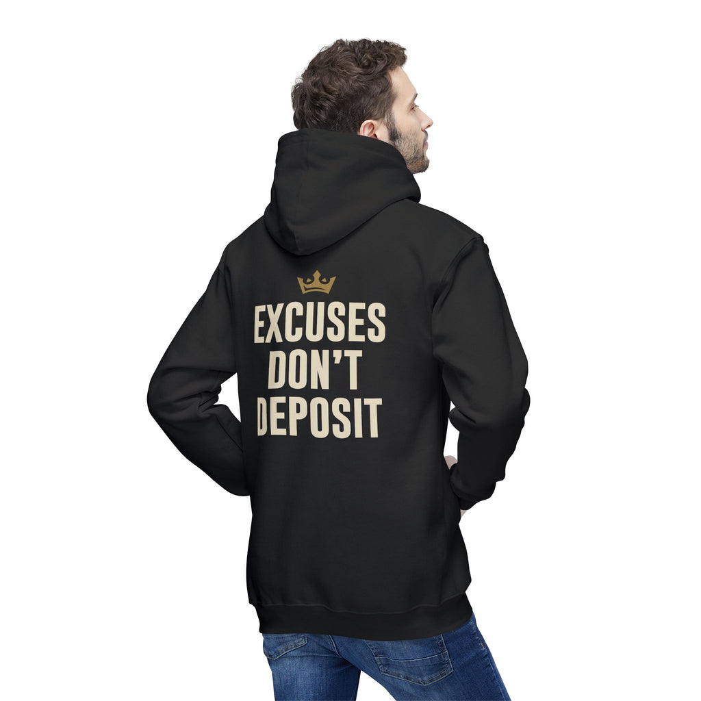 D2R Hoodie — "Excuses Don't Deposit"