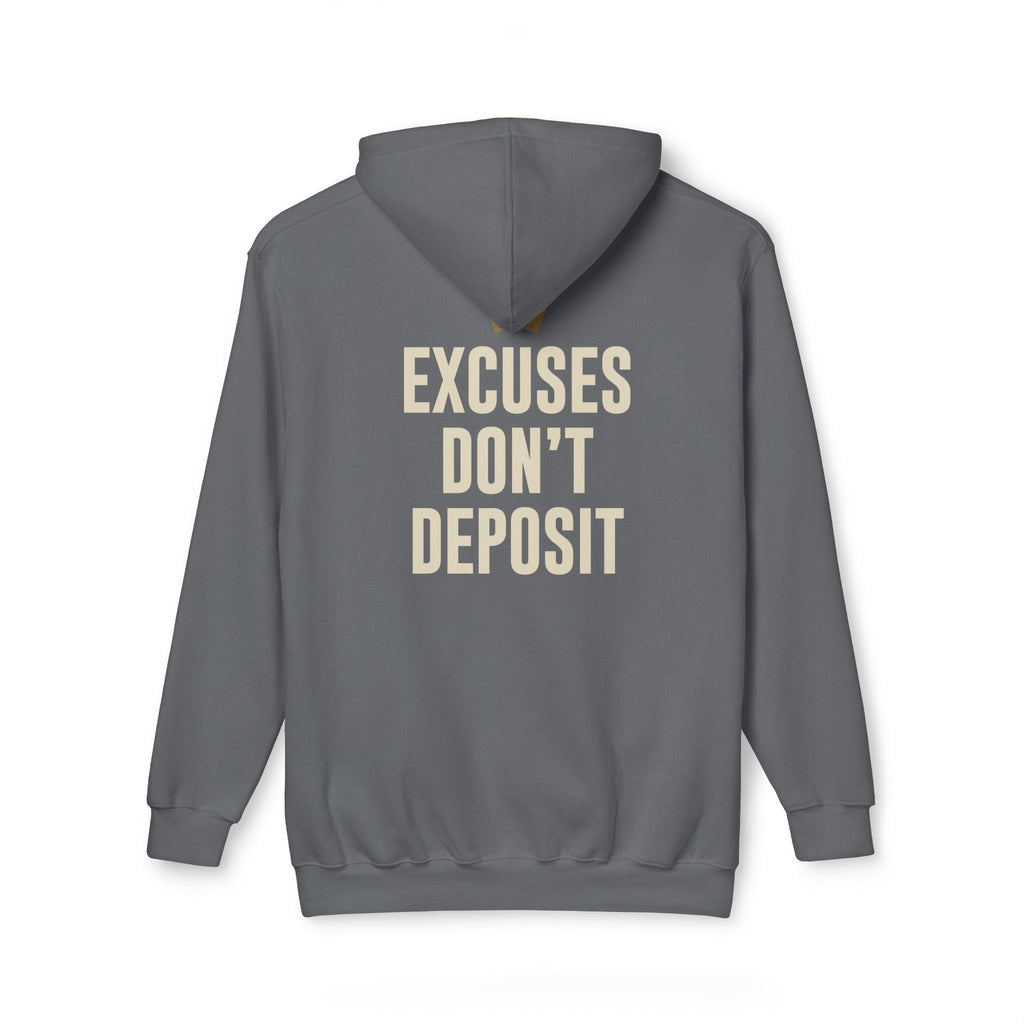 D2R Hoodie — "Excuses Don't Deposit"