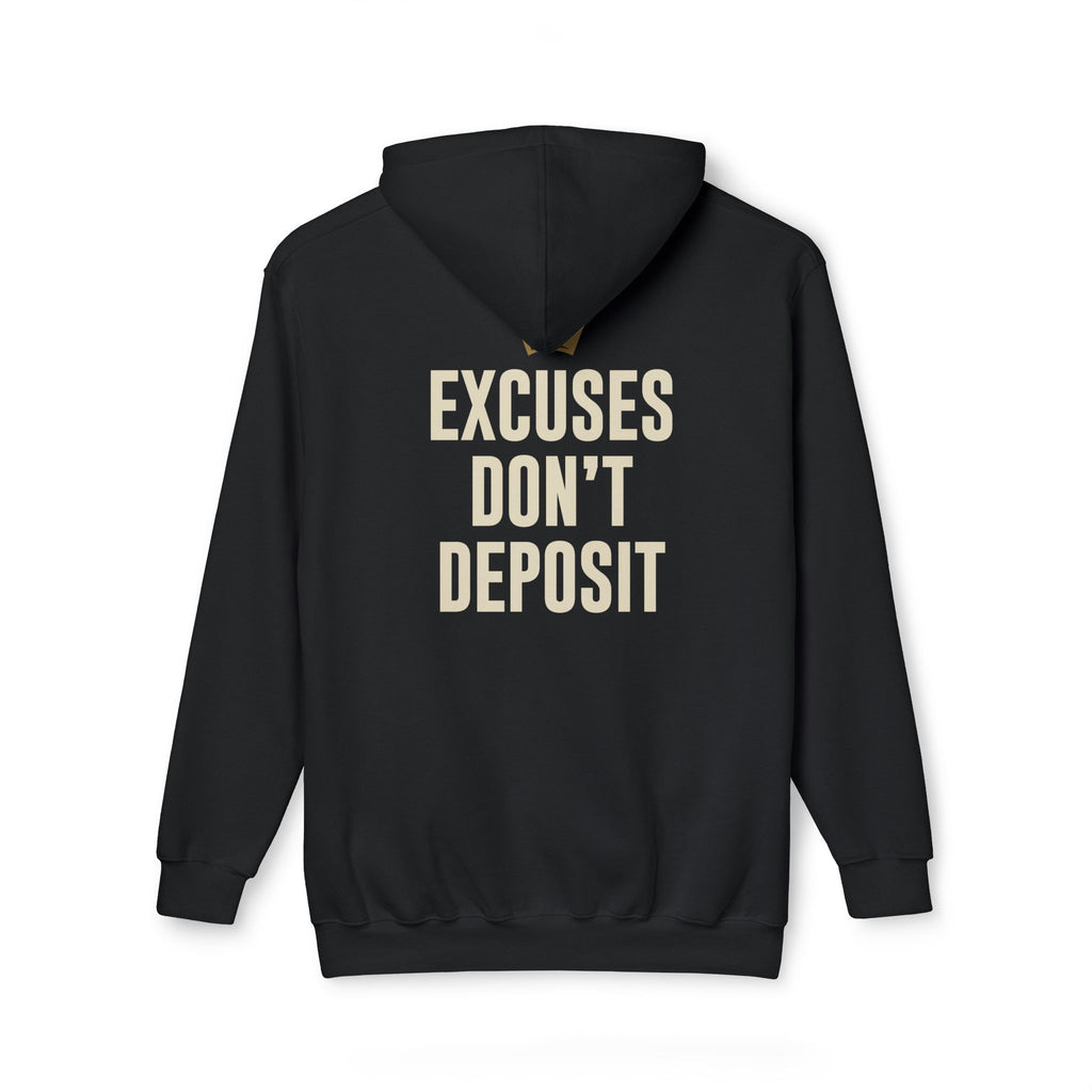 D2R Hoodie — "Excuses Don't Deposit"