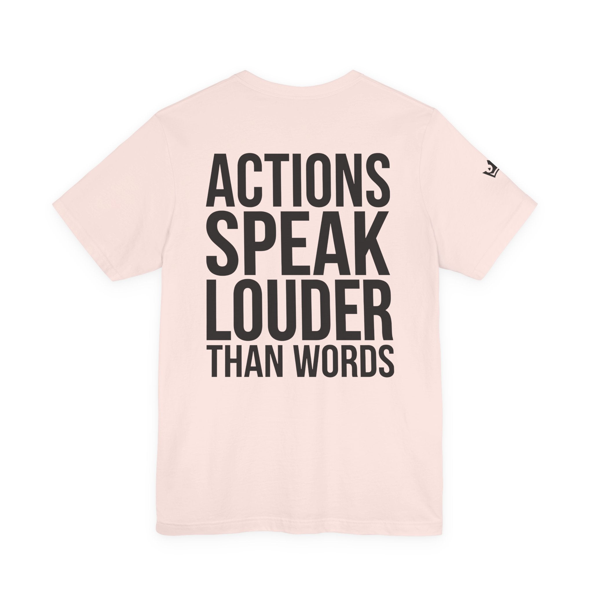 Actions Speak Louder Than Words D2R T-Shirt Black Text