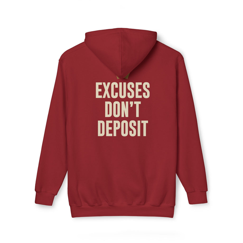 D2R Hoodie — "Excuses Don't Deposit"
