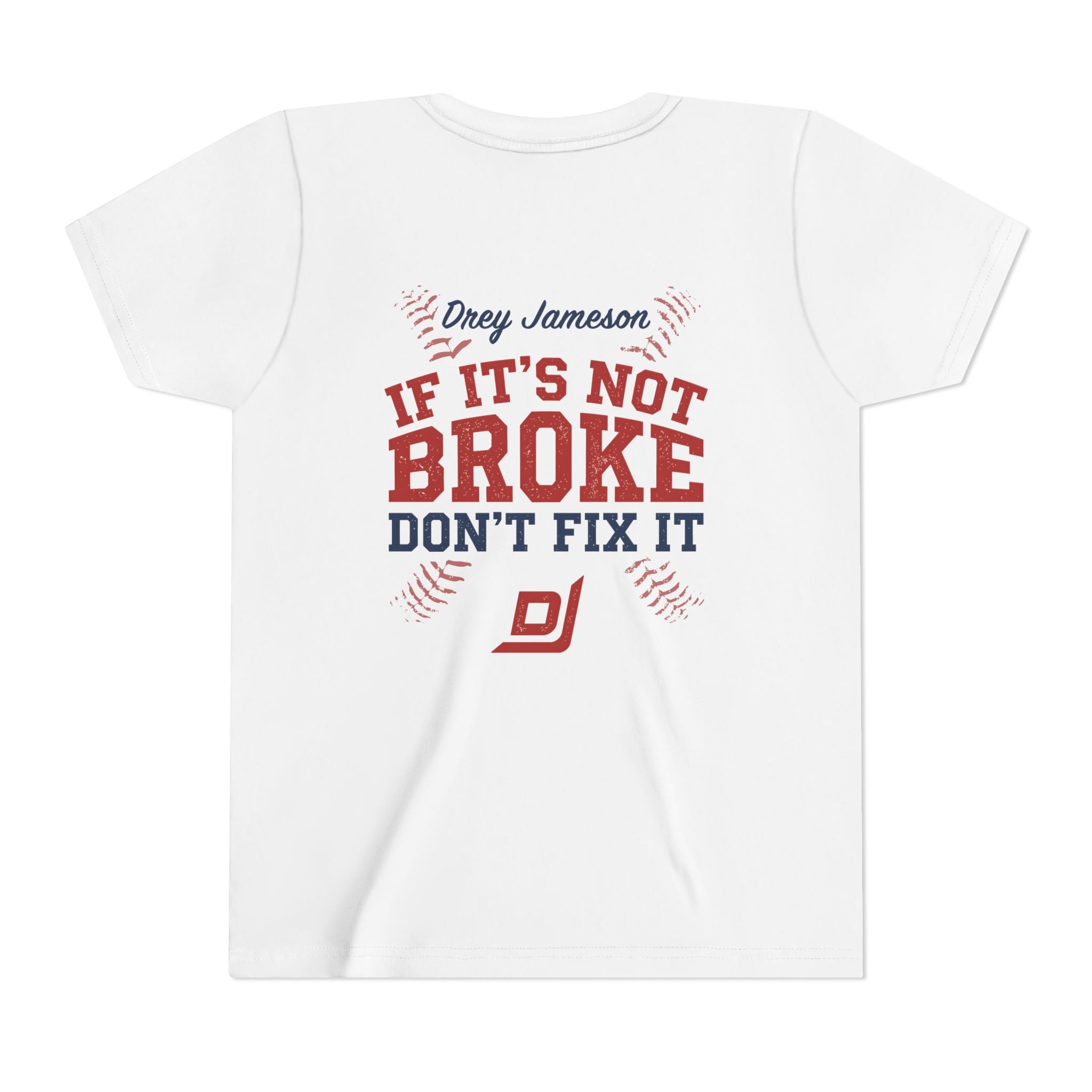 Youth Tee — D2R x Drey Jameson "If It's Not Broke Don’t Fix It"