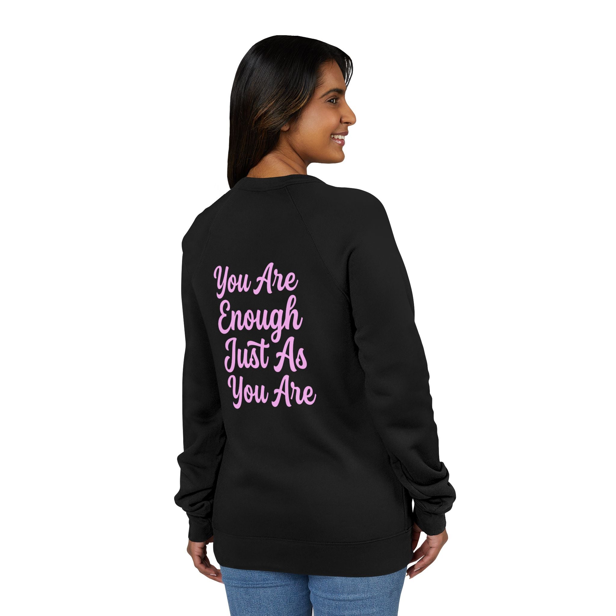 "You Are Enough Just As You Are" Women's Crewneck