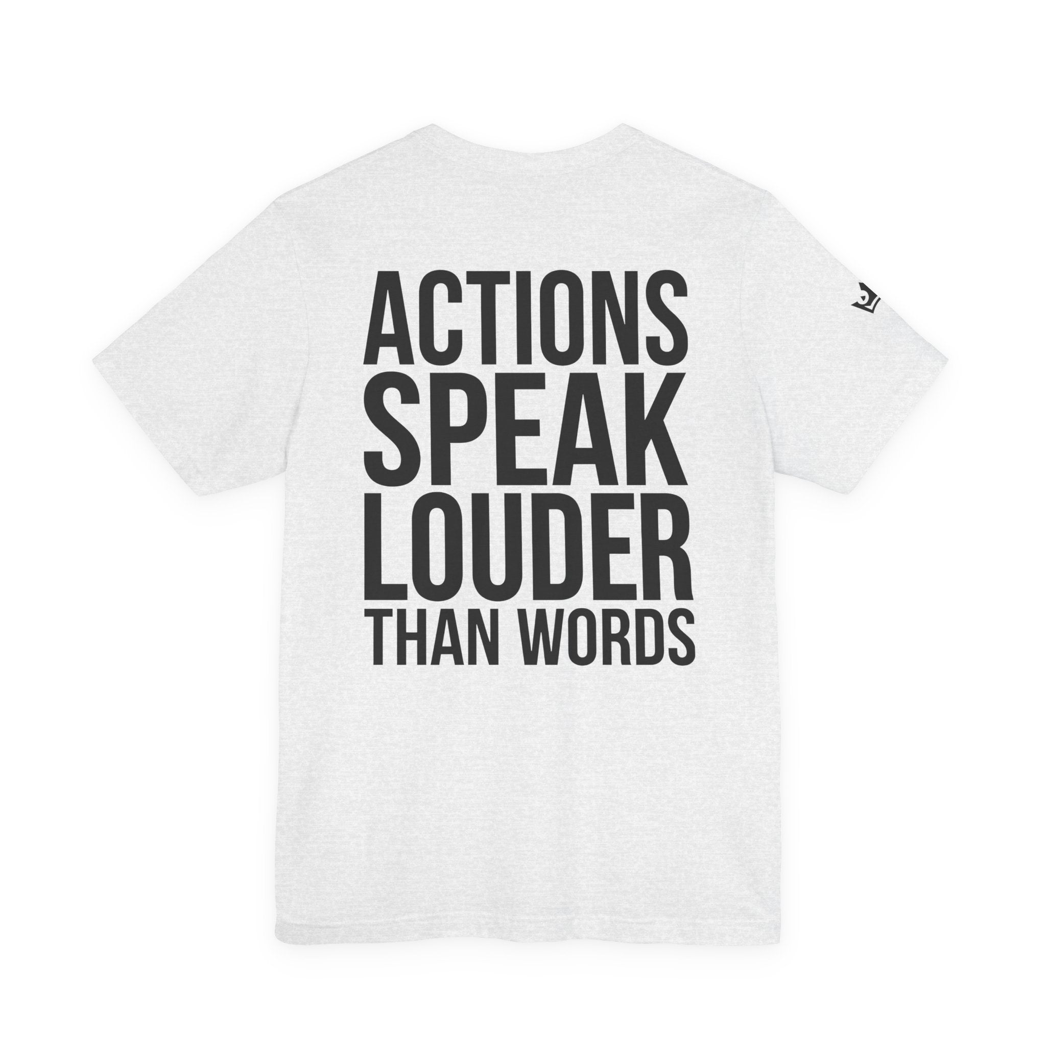 Actions Speak Louder Than Words D2R T-Shirt Black Text